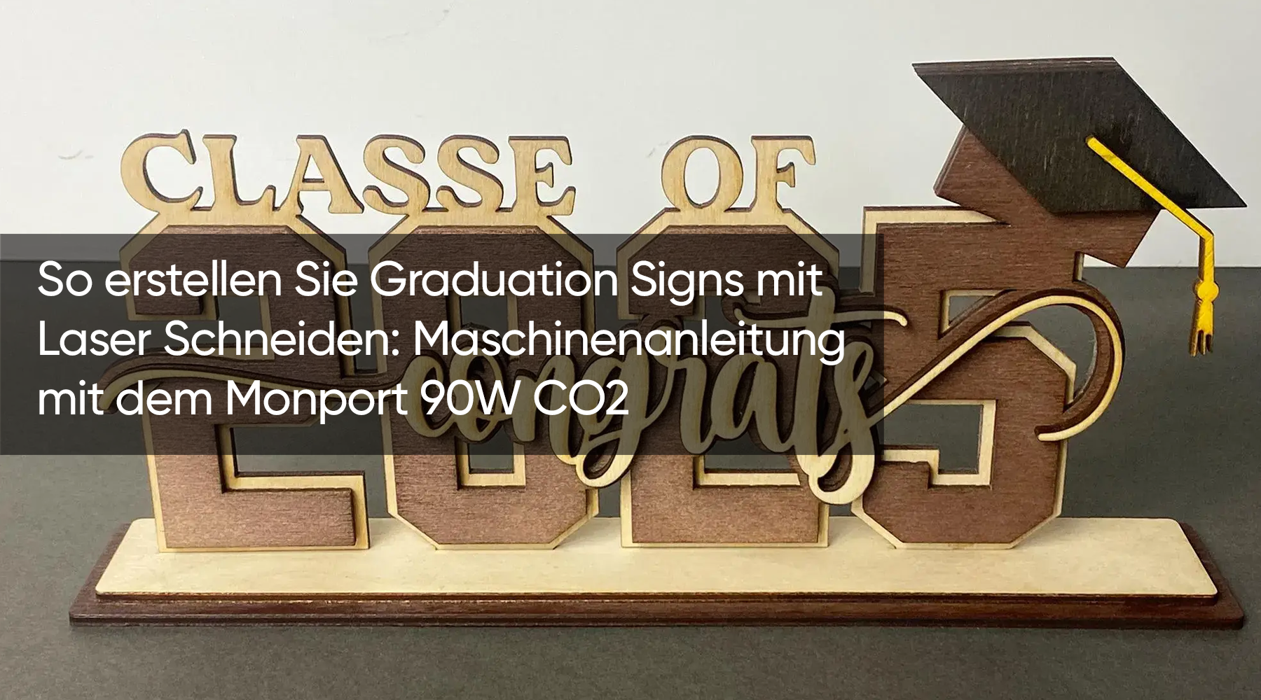 So erstellen Sie Graduation Signs mit Laser Schneiden: Maschinenanleitung mit dem Monport 90W CO2