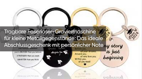 Tragbare Faserlaser-Graviermaschine für kleine Metallgegenstände: Das ideale Abschlussgeschenk mit persönlicher Note