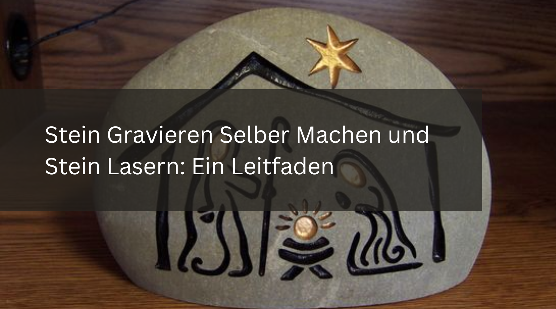 Stein Gravieren Selber Machen und Stein Lasern: Ein Leitfaden