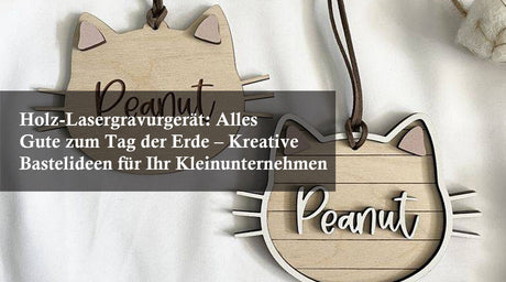 Holz-Lasergravurgerät: Alles Gute zum Tag der Erde – Kreative Bastelideen für Ihr Kleinunternehmen