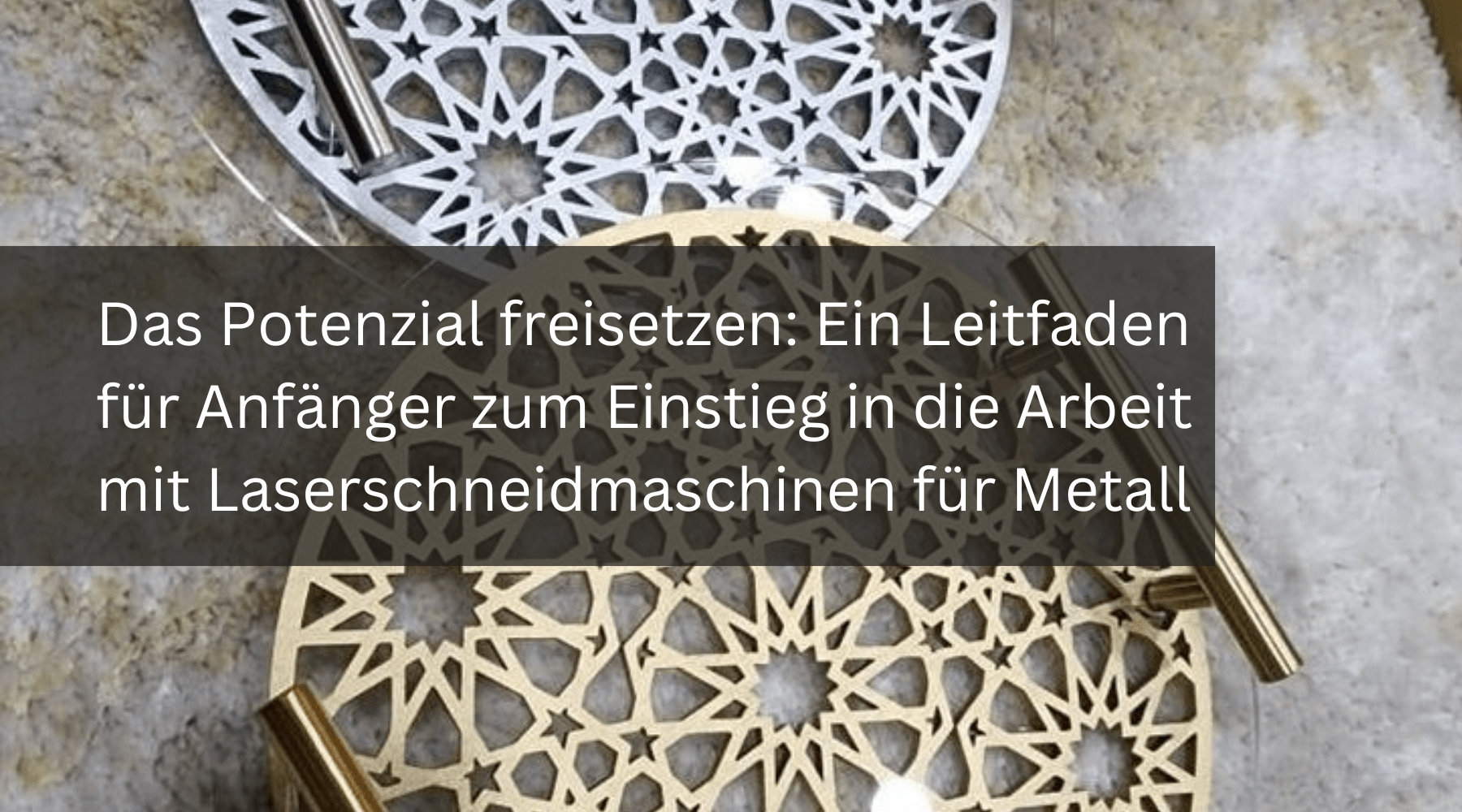 Das Potenzial freisetzen: Ein Leitfaden für Anfänger zum Einstieg in die Arbeit mit Laserschneidmaschinen für Metall - MonPortlaser.de