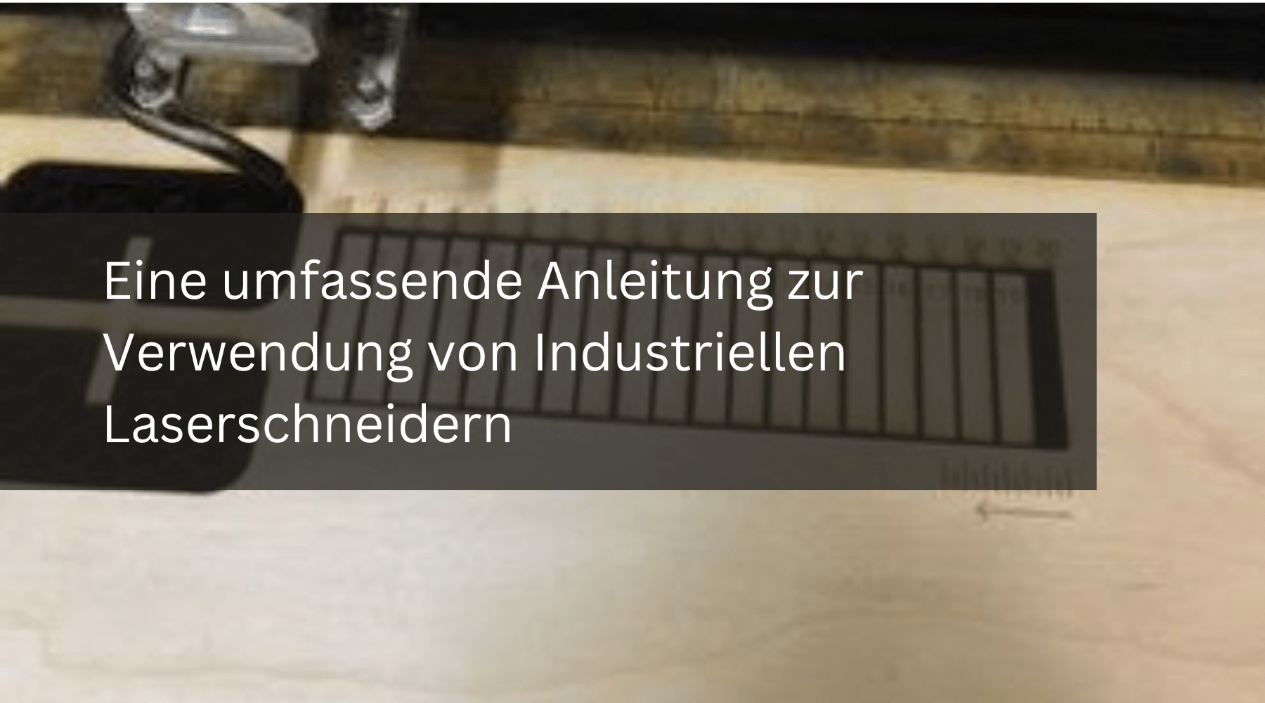 Eine umfassende Anleitung zur Verwendung von Industriellen Laserschneidern - MonPortlaser.de
