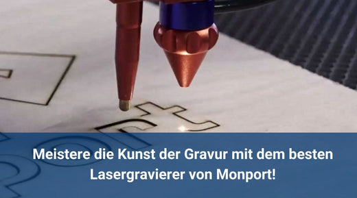 Meistere die Kunst der Gravur mit dem besten Lasergravierer von Monport! - MonPortlaser.de