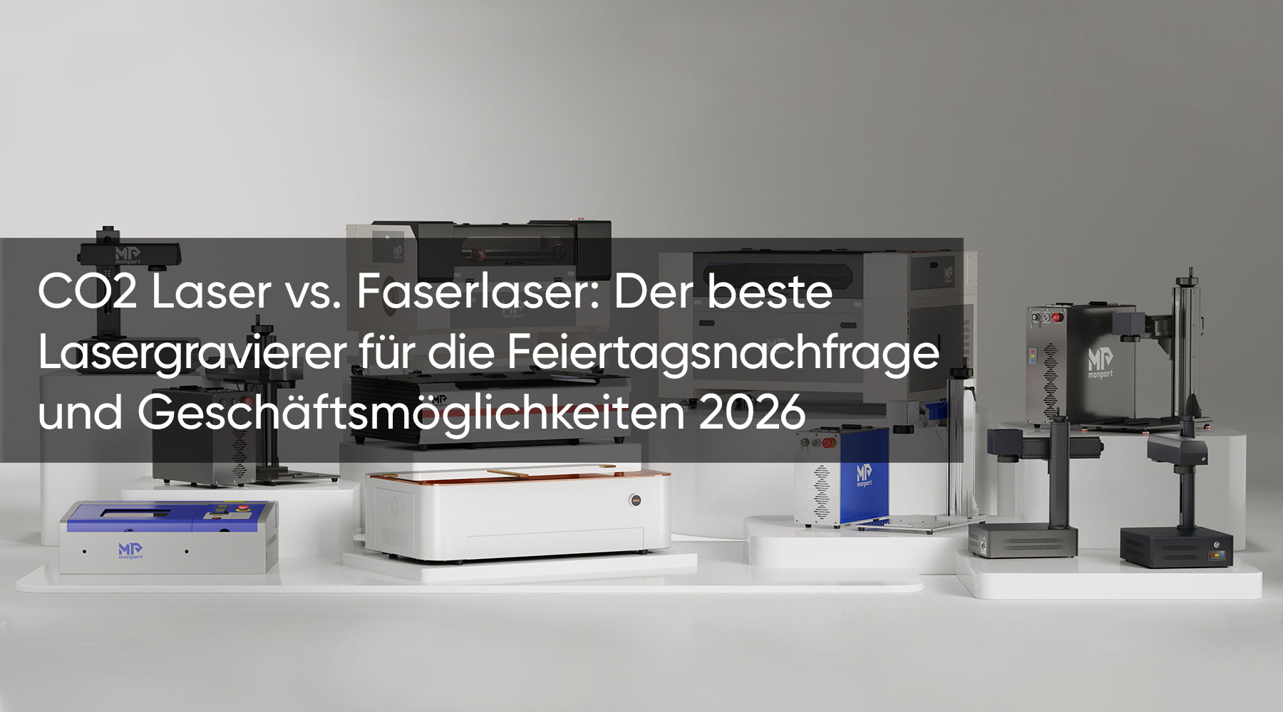 CO2 Laser vs. Faserlaser: Der beste Lasergravierer für die Feiertagsnachfrage und Geschäftsmöglichkeiten 2026