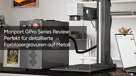Monport GPro Series Review: Perfekt für detaillierte Farblasergravuren auf Metall