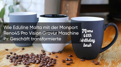 Wie Eduline Malta mit der Monport Reno45 Pro Vision Gravur Maschine ihr Geschäft transformierte