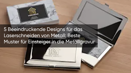 5 Beeindruckende Designs für das Laserschneiden von Metall: Beste Muster für Einsteiger in die Metallgravur