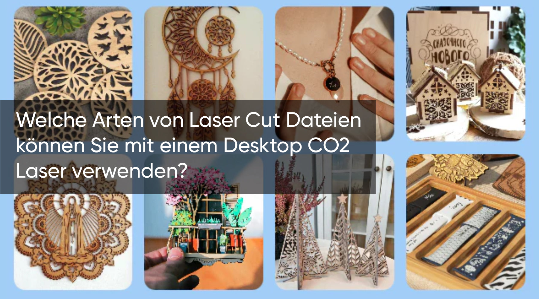 Welche Arten von Laser Cut Dateien können Sie mit einem Desktop CO2 Laser verwenden?