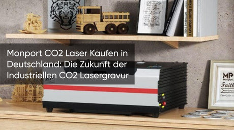 Monport CO2 Laser Kaufen in Deutschland: Die Zukunft der Industriellen CO2 Lasergravur