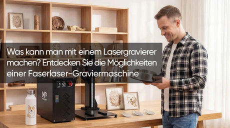 Was kann man mit einem Lasergravierer machen? Entdecken Sie die Möglichkeiten einer Faserlaser-Graviermaschine
