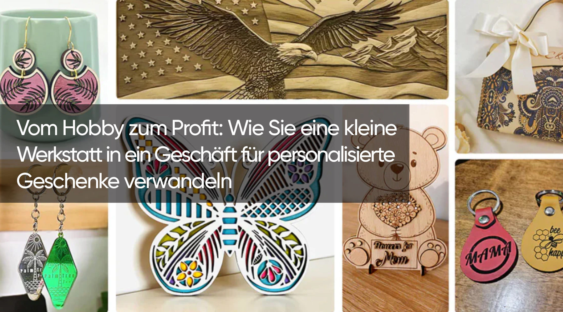 Vom Hobby zum Profit: Wie Sie eine kleine Werkstatt in ein Geschäft für personalisierte Geschenke verwandeln