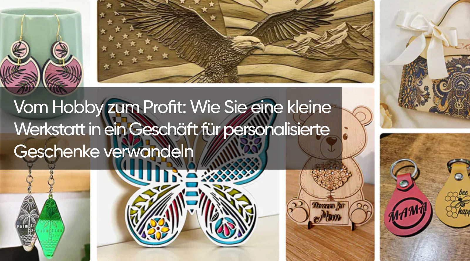 Vom Hobby zum Profit: Wie Sie eine kleine Werkstatt in ein Geschäft für personalisierte Geschenke verwandeln
