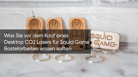 Was Sie vor dem Kauf eines Desktop CO2 Lasers für Squid Game Bastelarbeiten wissen sollten