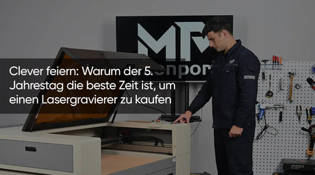 Clever feiern: Warum der 5. Jahrestag die beste Zeit ist, um einen Lasergravierer zu kaufen