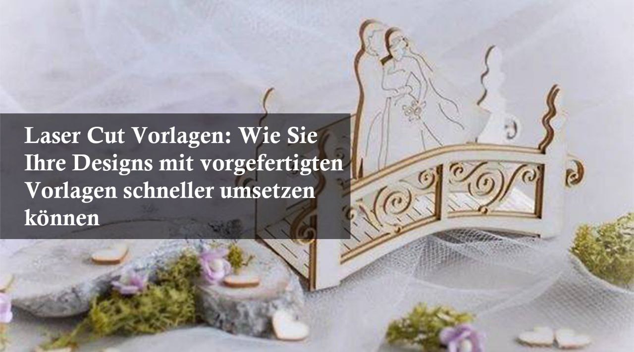 laser cut vorlagen