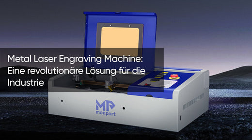 Metal Laser Engraving Machine: Eine revolutionäre Lösung für die Industrie - MonPortlaser.de